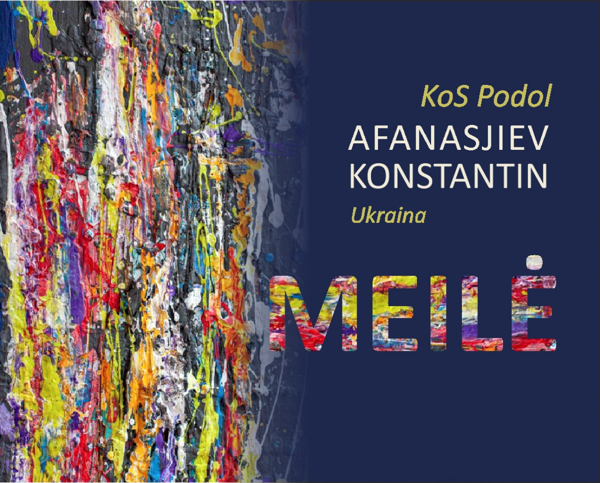 KoS Podol (Ukraina) personalinės tapybos parodos MEILĖ pristatymas