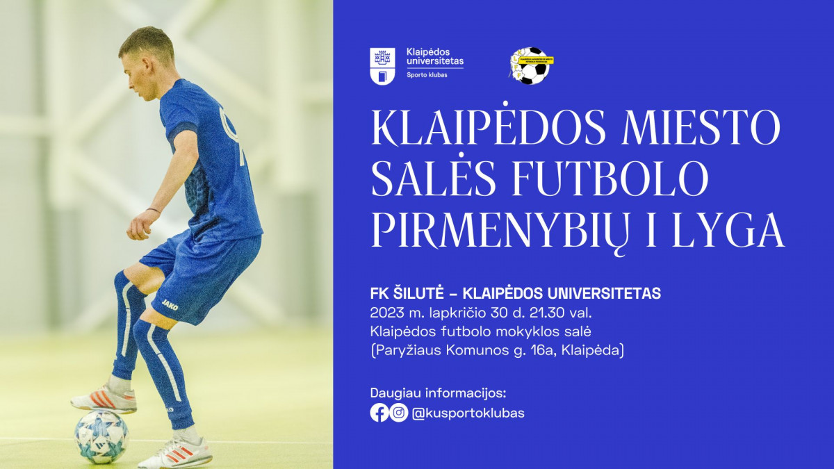 Klaipėdos universitetas – FK Šilutė | Klaipėdos miesto salės futbolo pirmenybių I lyga