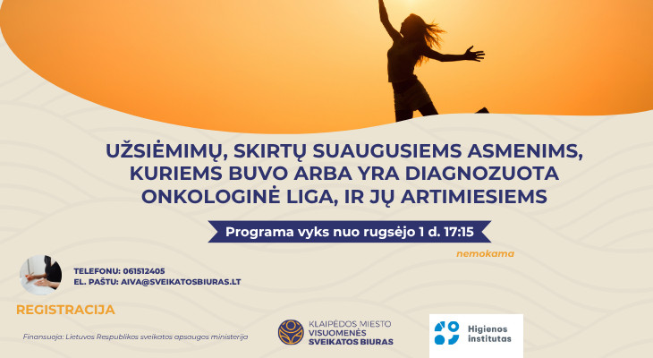 SVEIKATOS STIPRINIMO PROGRAMA ASMENIMS, SUSIDURIANTIEMS SU ONKOLOGINE LIGA, IR JŲ ARTIMIESIEMS