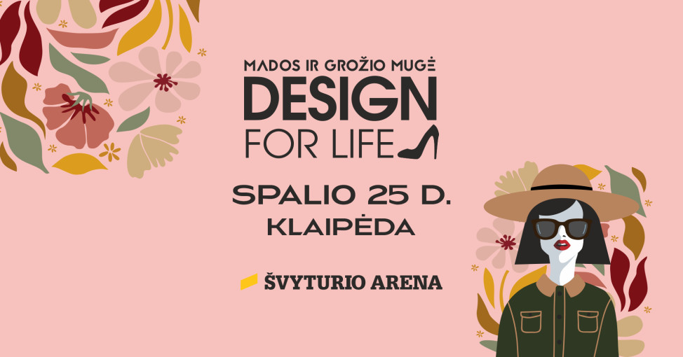 Renginio nuotrauka, Mados ir grožio mugė DESIGN FOR LIFE Klaipėdoje