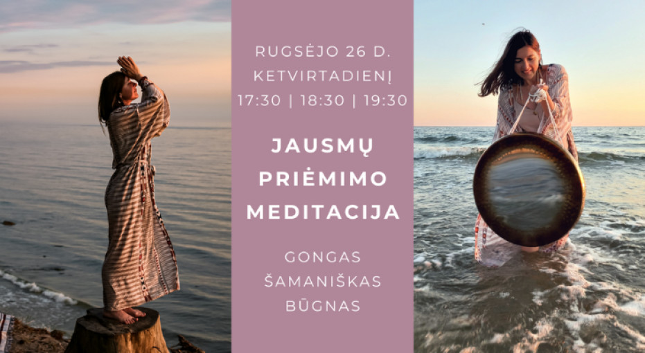 Renginio nuotrauka, JAUSMŲ PRIĖMIMO MEDITACIJA ~ GONGAS IR ŠAMANIŠKAS BŪGNAS ~ 18:30 val.