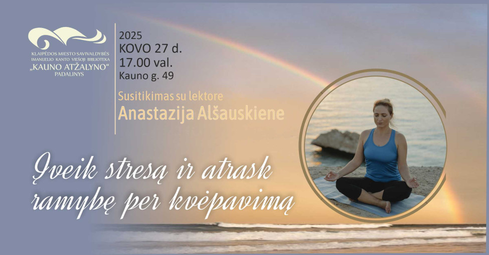Renginio nuotrauka, Paskaita „Įveik stresą ir atrask ramybę per kvėpavimą“