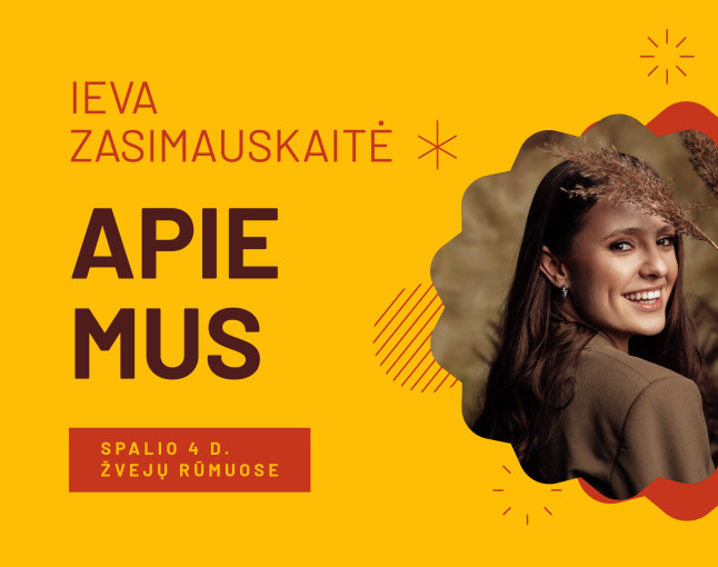 Renginio nuotrauka, Ieva Zasimauskaitė. „APIE MUS“