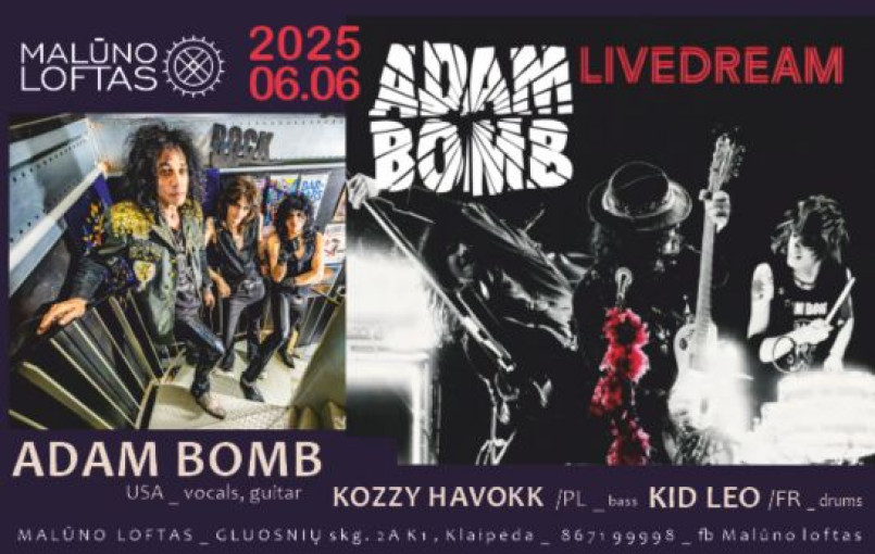 Renginio nuotrauka, Adam Bomb - JAV glam rock /hard rock istorijos dalis