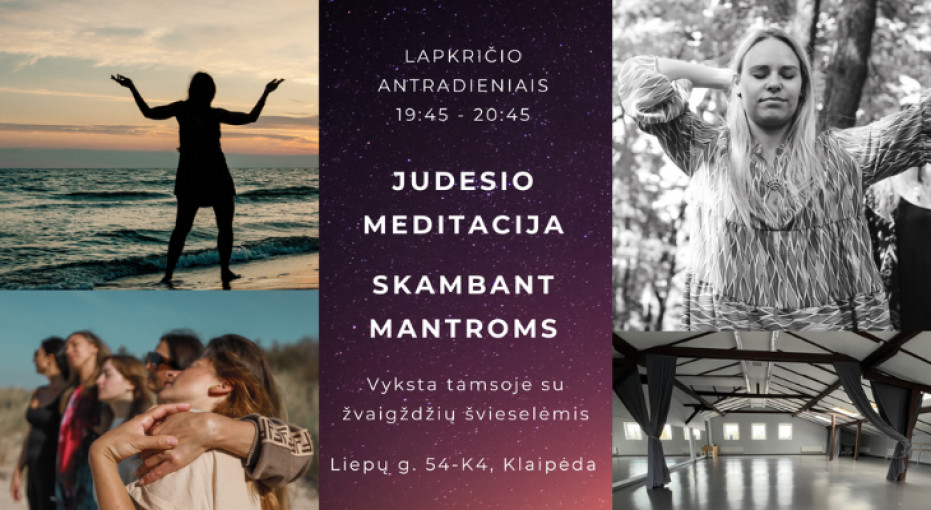 Renginio nuotrauka, JUDESIO MEDITACIJA ~ SKAMBANT MANTROMS