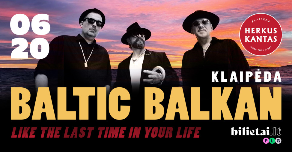 Renginio nuotrauka, BALTIC BALKAN | Klaipėda Herkus Kantas