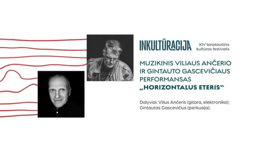 Renginio nuotrauka, INKTR'26 Muzikinis Viliaus Ančerio ir Gintauto Gascevičiaus performansas „Horizontalus eteris“