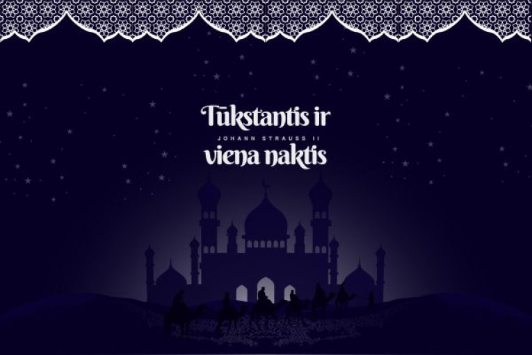 Renginio nuotrauka, TŪKSTANTIS IR  VIENA NAKTIS Operetė