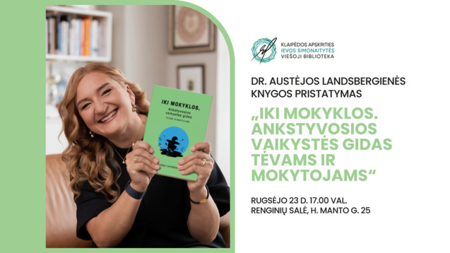 Renginio nuotrauka, Dr. Austėjos Landsbergienės knygos „IKI MOKYKLOS. Ankstyvosios vaikystės gidas tėvams ir mokytojams“ pristatymas