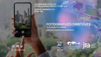 Fotografijos dirbtuves „Telefonas kaip kamera“