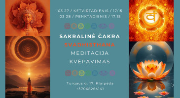 MEDITACIJA IR KVĖPAVIMAS ~ SAKRALINĖ ČAKRA