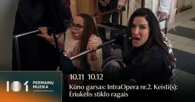 Kūno garsas: IntraOpera nr.2 ,,Keisti(s): Ėriukėlis stiklo ragais‘‘