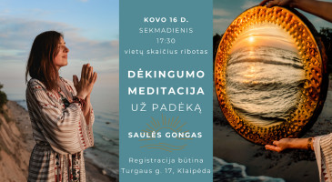 🙏 DĖKINGUMO MEDITACIJA SU GONGU ~ už padėką