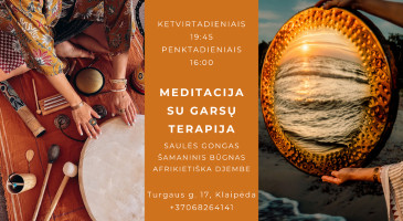 MEDITACIJA SU GARSŲ TERAPIJA