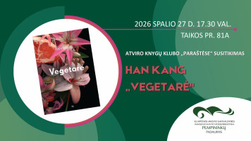 Atviras knygų klubo „Paraštėse“ susitikimas: knygos „Vegetarė“ aptarimas
