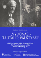 Vydūno Lietuva: Lūkesčiai, viltys, realybė | Vydūnas – tautai ir valstybei