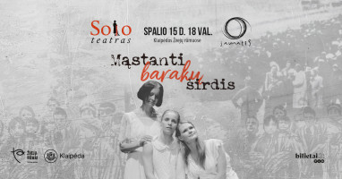 „SOLO TEATRAS". „Mąstanti barakų širdis"