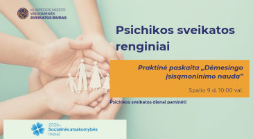 Praktinė paskaita „Dėmesingo įsisąmoninimo nauda“
