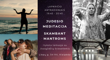 JUDESIO MEDITACIJA ~ SKAMBANT MANTROMS