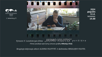 Vytauto V. Landsbergio filmo „Homo Vilutis“ peržiūra