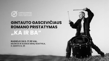 Gintauto Gascevičiaus romano „Ka ir Ba“ pristatymas