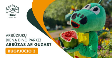 Arbūziukų diena Dino parke! Arbūzas ar guzas?