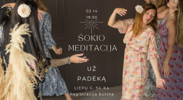 Šokio / judesio meditacija ~ už padėką