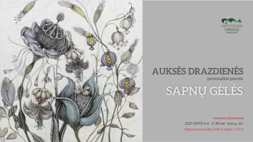 Auksės Drazdienės personalinės darbų parodos „SAPNŲ GĖLĖS“ atidarymas
