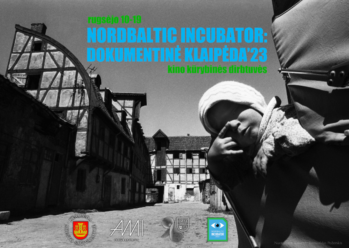 Šeštą kartą vykstančios „NordBaltic Incubator: Dokumentinė Klaipėda’23“ kūrybinės kino dirbtuvės kviečia registruotis