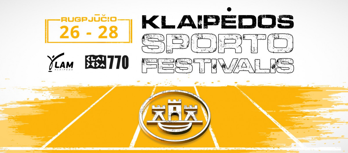 Klaipėda kviečia į trijų dienų sporto šventę - Klaipėdos sporto festivalį
