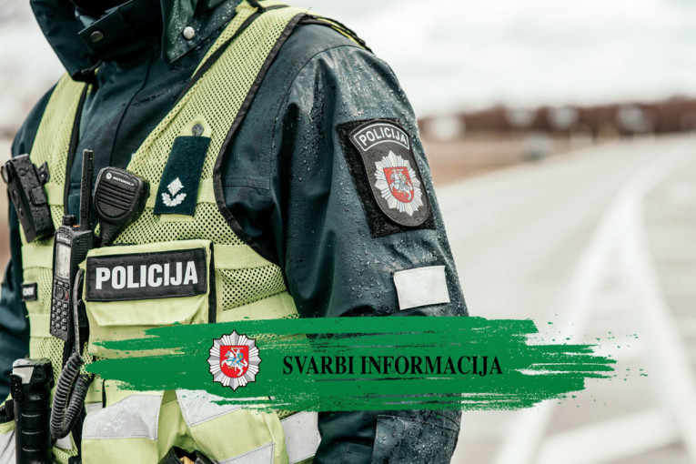 Lietuvos policija prašo atkreipti dėmesį į svarbius akcentus