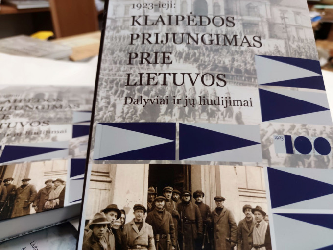 Pas skaitytojus keliauja nauja knyga „1923-ieji. Klaipėdos prijungimas prie Lietuvos: dalyviai ir jų liudijimai“