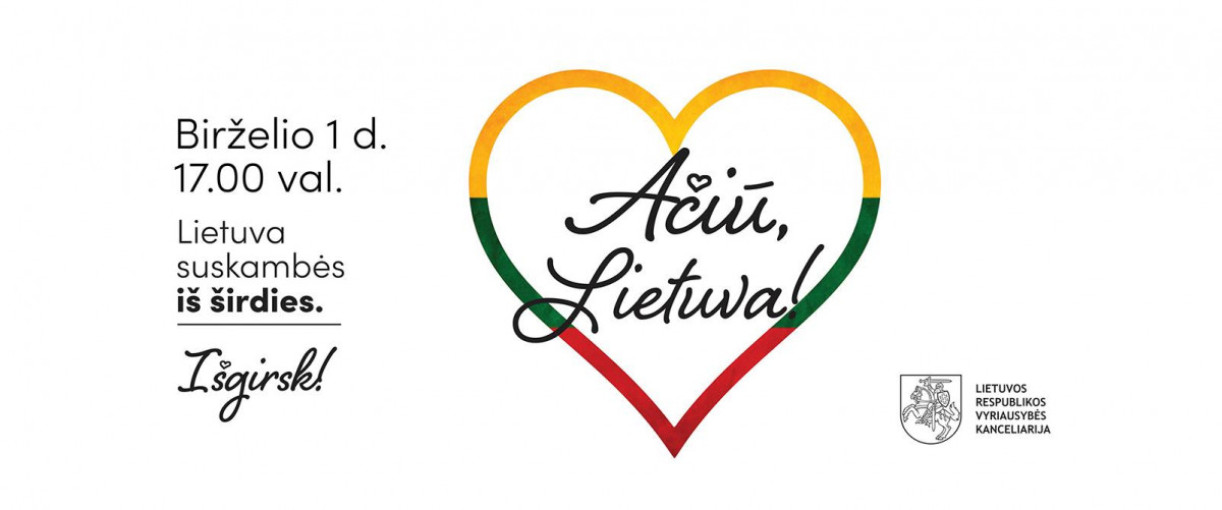 Birželio 1 d. visoje šalyje vyks visuotinė akcija „Ačiū, Lietuva“